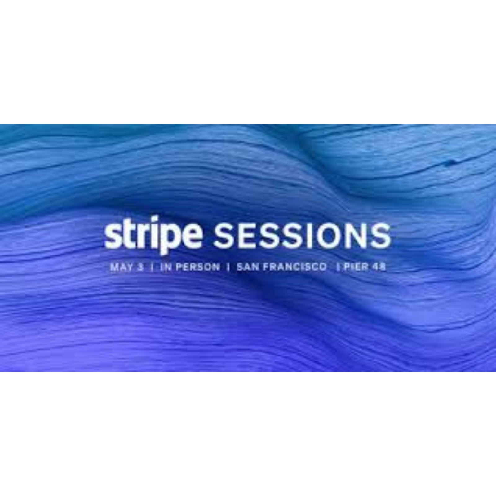 Stripe Sessions 2026
